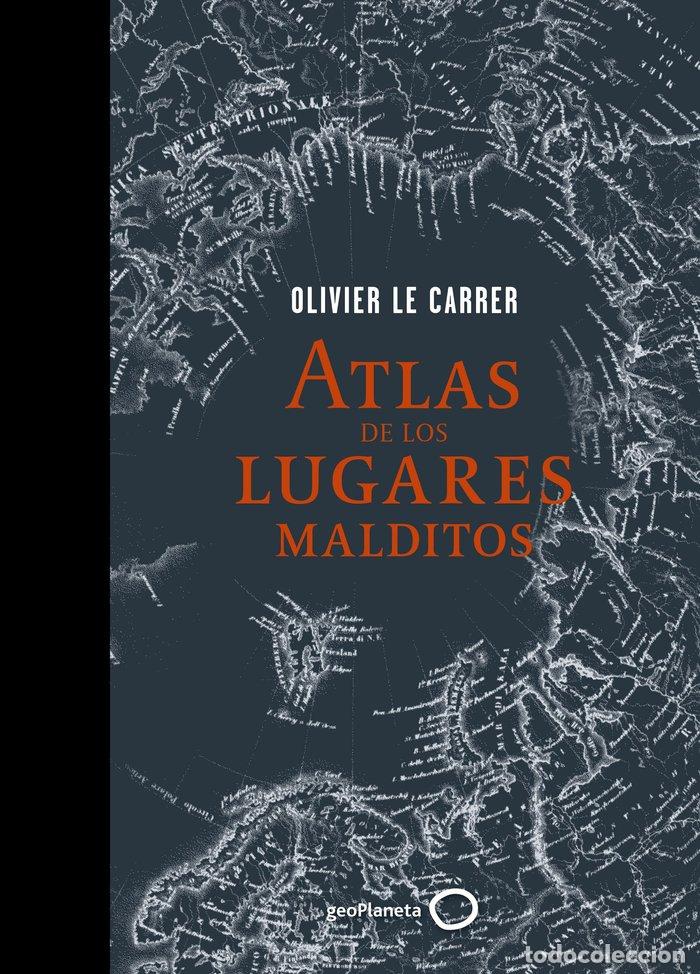 Livros: ATLAS DE LOS LUGARES MALDITOS - LE CARRER, OLIVIER