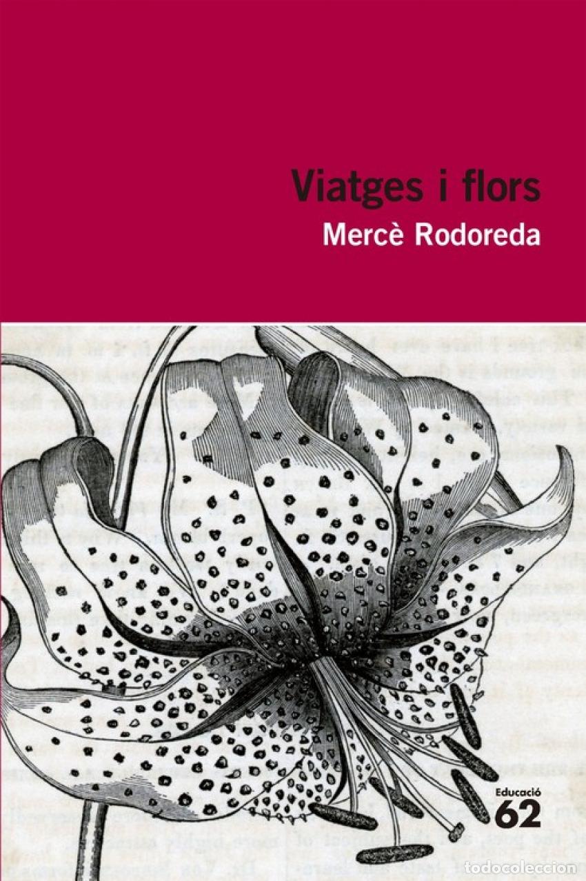 Livros: VIATGES I FLORS - Merc&egrave; Rodoreda