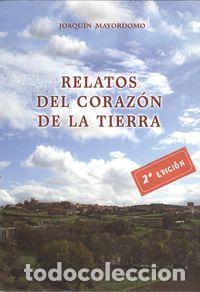 Livros: RELATOS DEL CORAZ&Oacute;N DE LA TIERRA.(2&ordf;ED) - Mayordomo, Joaqu&iacute;n
