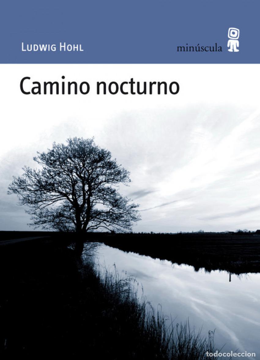 Livros: CAMINO NOCTURNO - Hohl, Ludwig