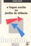 Livros: (PORT).LINGUA ESCRITA NO JARDIM DE INFANCIA - Maigre, Andr&eacute;e