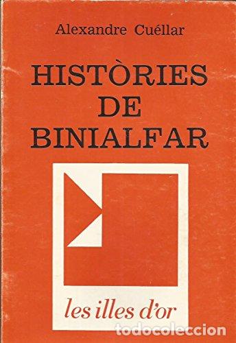 Livros: HISTORIES DE BINIALFAR - Cuellar, Alexandre