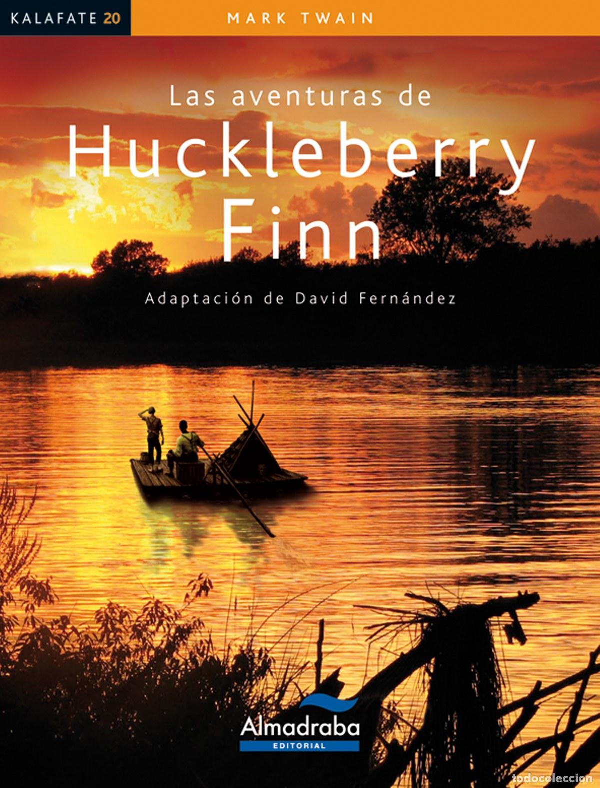 Libros: LAS AVENTURAS DE HUCKLEBERRY FINN - Twain, Mark
