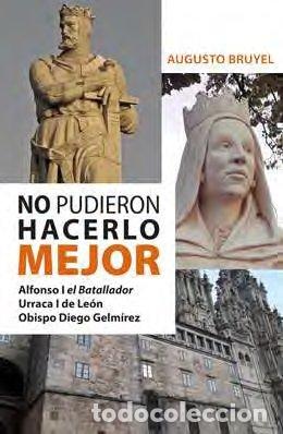Libri: NO PUDIERON HACERLO MEJOR - Bruyel, Augusto
