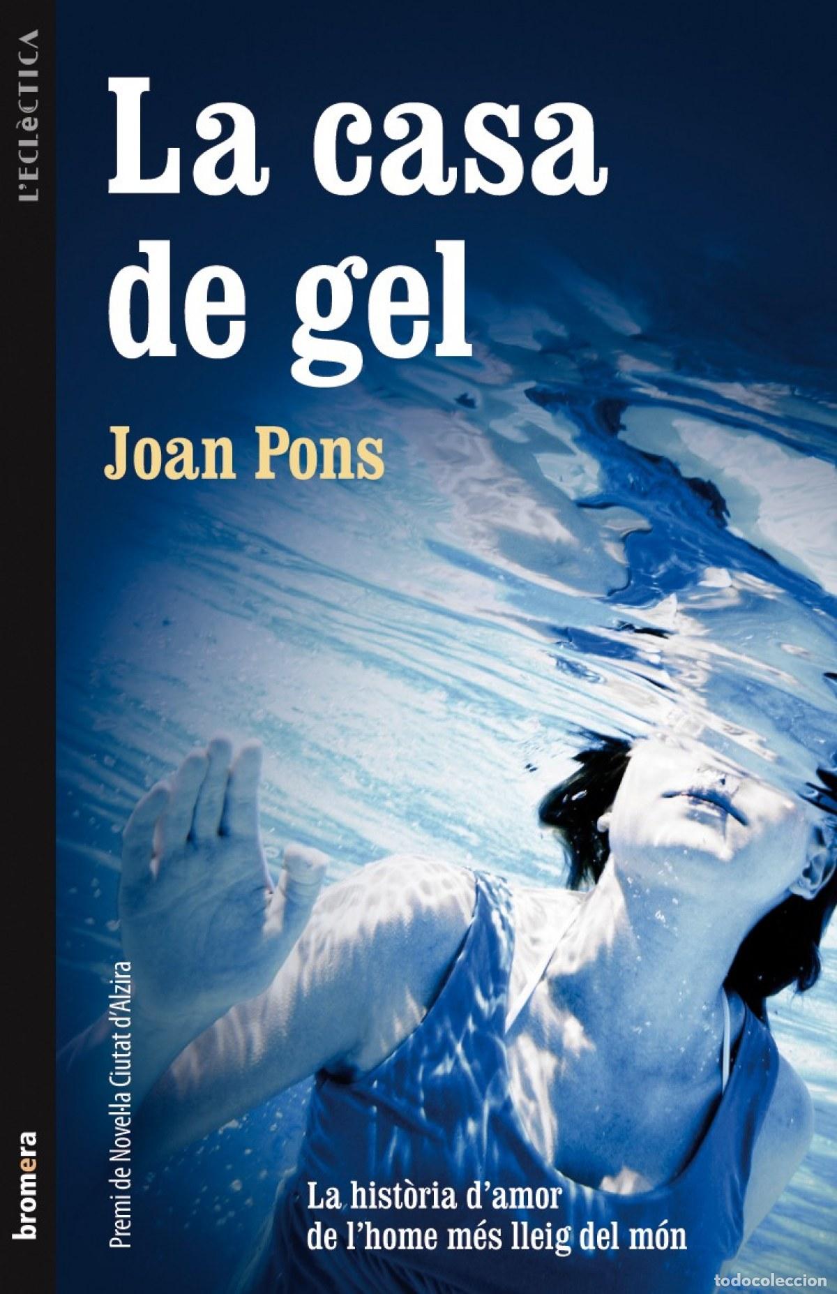 Libros: LA CASA DE GEL - Pons Pons, Joan