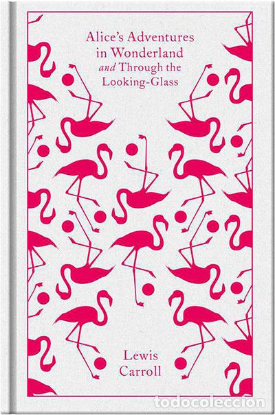 Libros: ALICE'S ADVENTURES IN WONDERLAND AND THROUGH THE LOOKING GLASS - CARROLL, LEWIS