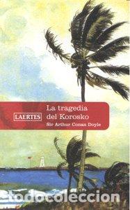 Libros: TRAGEDIA DEL KOROSKO,LA - CONAN DOYLE, SIR ARTHUR