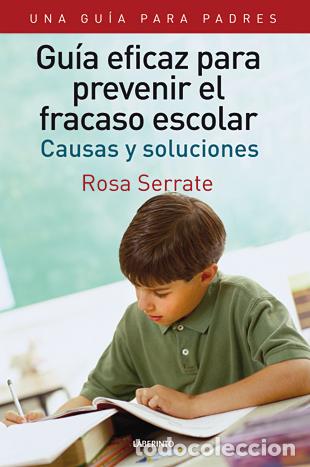 Libros: GUIA EFICAZ PARA PREVENIR EL FRACASO ESCOLAR - SERRATE, ROSA