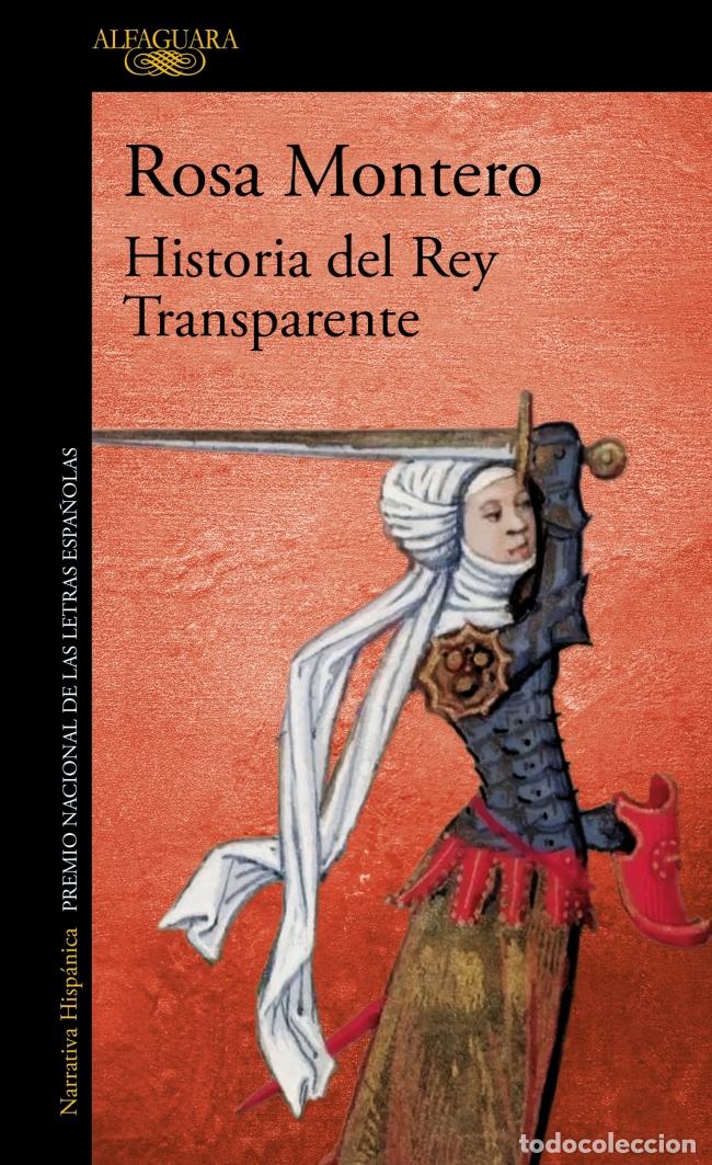 Libros: HISTORIA DEL REY TRANSPARENTE. EDICI&Oacute;N ESPECIAL 20.&ordm; ANIVERSARIO - Montero, Rosa
