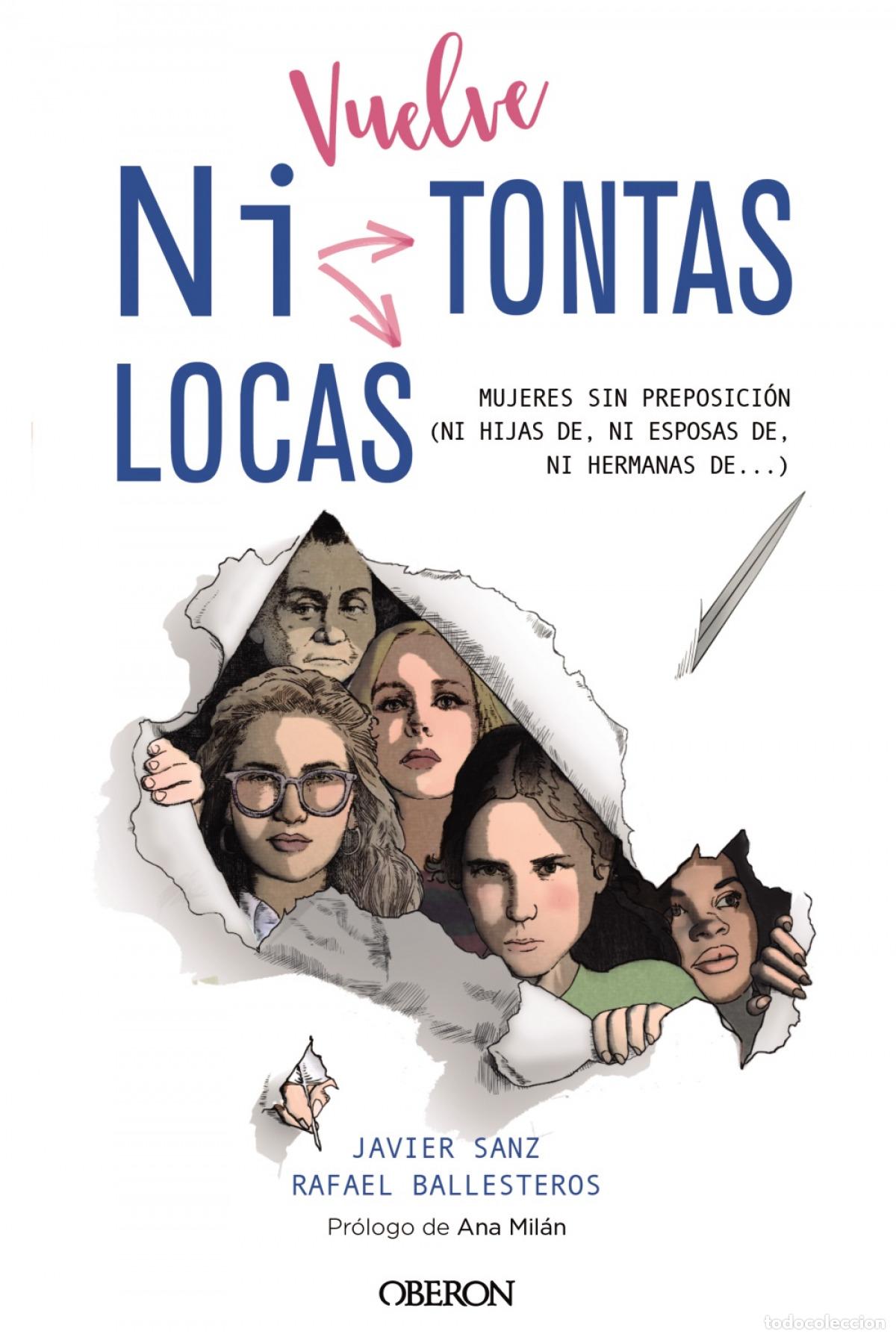 Libros: VUELVE &rdquo;NI TONTAS NI LOCAS&rdquo; - Sanz, Javier