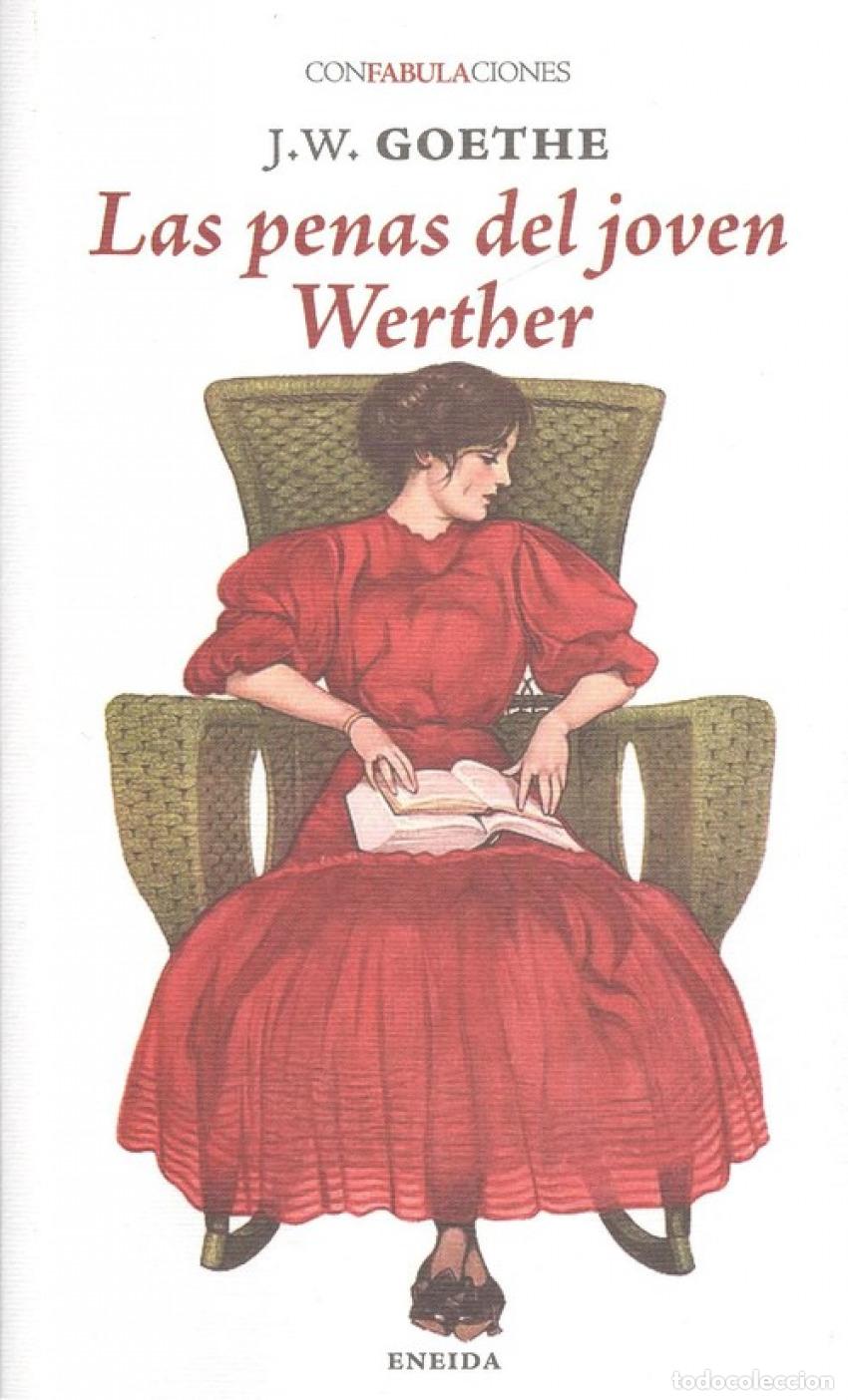 Libros: LAS PENAS DEL JOVEN WERTHER - Goethe, J W