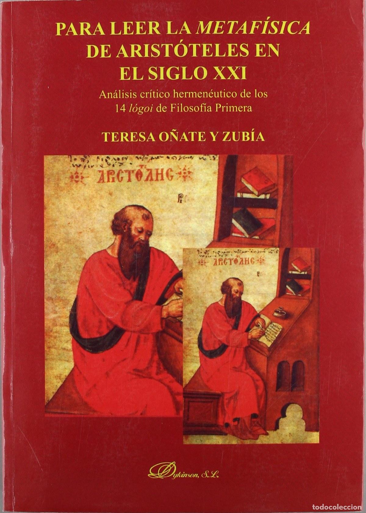 Libros: PARA LEER METAF&Iacute;SICA DE ARISTOTELES EN EL SIGLO XXI - O&Ntilde;ATE Y ZUBIA, TERESA
