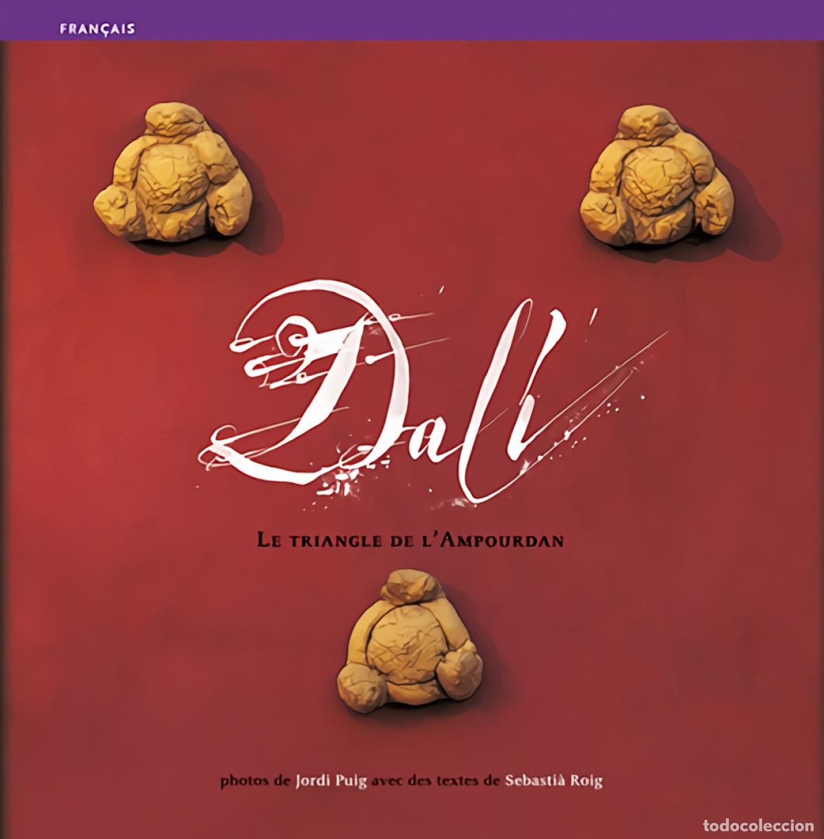 Libros: DAL&Iacute;, LE TRIANGLE DE L'AMPOURDAN - Roig Casamitjana, Sebasti&agrave;