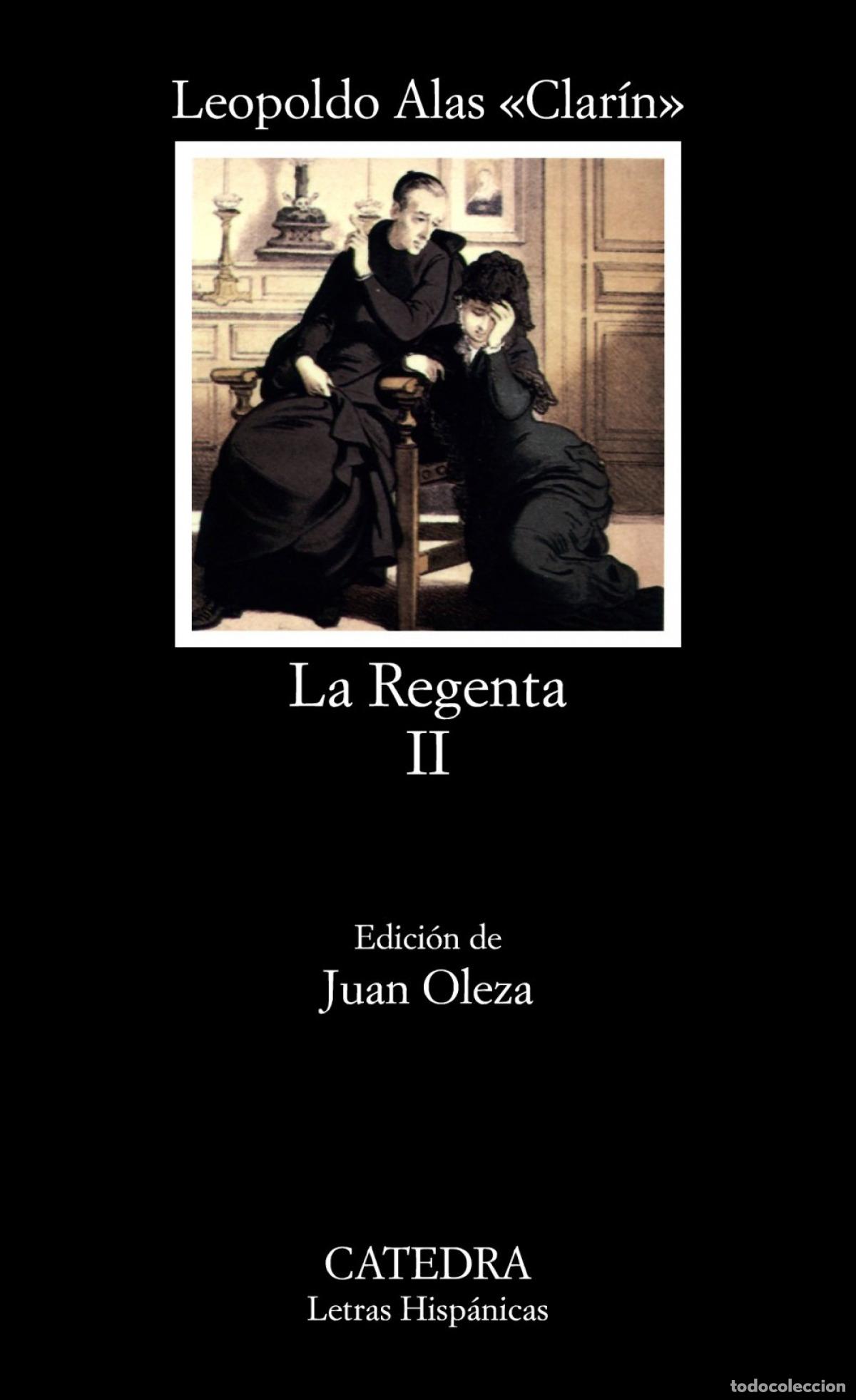 Libros: LA REGENTA, II - &laquo;Clar&iacute;n&raquo;, Leopoldo Alas