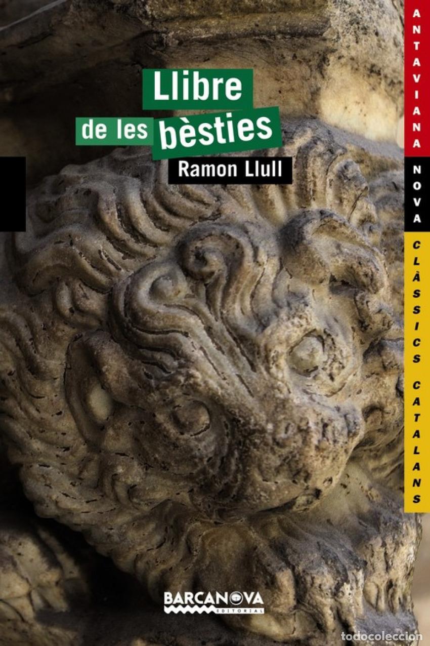 Libros: LLIBRE DE LES B&Egrave;STIES - Llull, Ramon