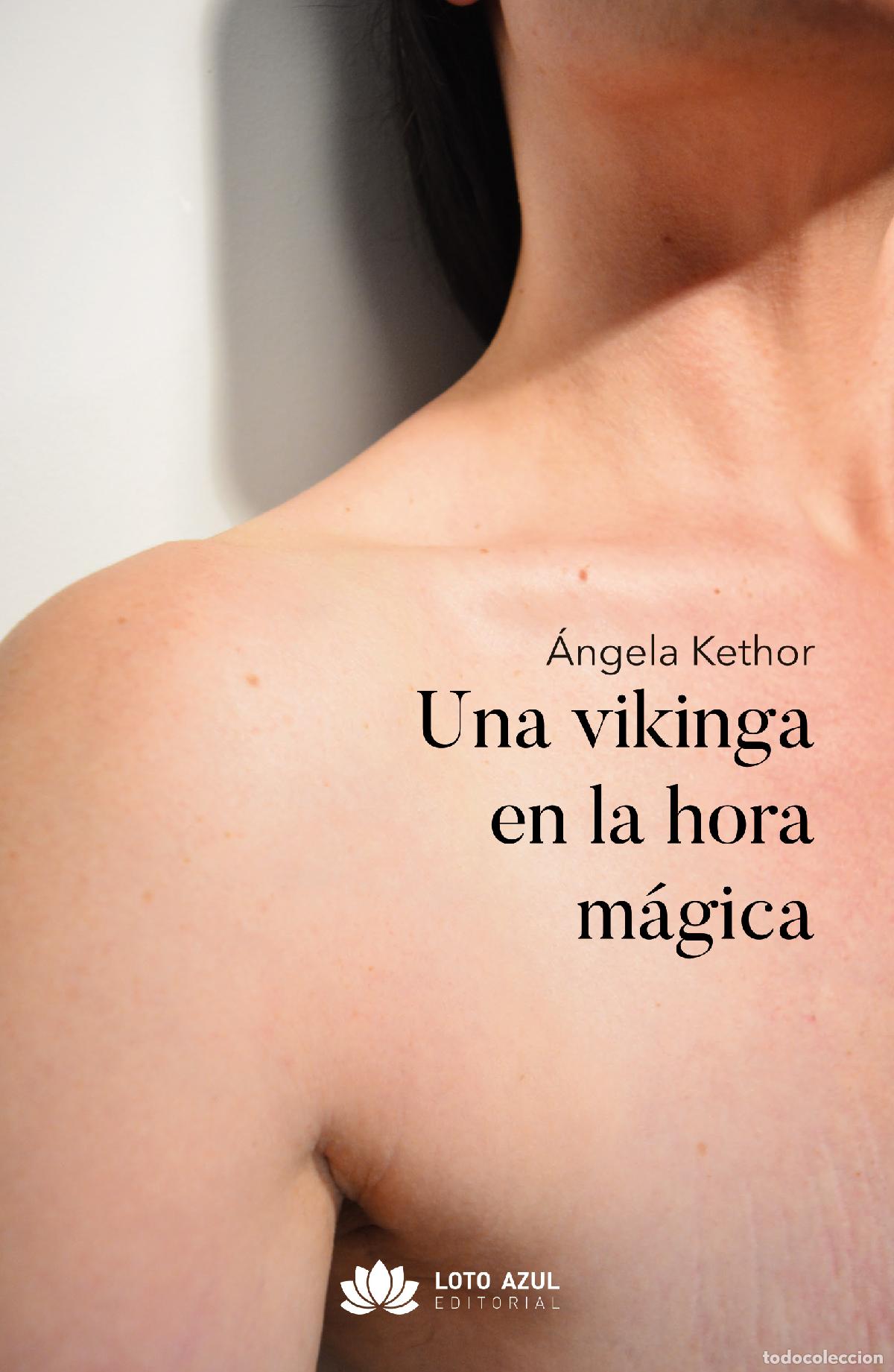 Libros: UNA VIKINGA EN LA HORA M&Aacute;GICA - &Aacute;ngela Kethor