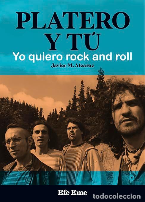 Libros: PLATERO Y T&Uacute;. YO QUIERO ROCK AND ROLL - Alcaraz, Javier M