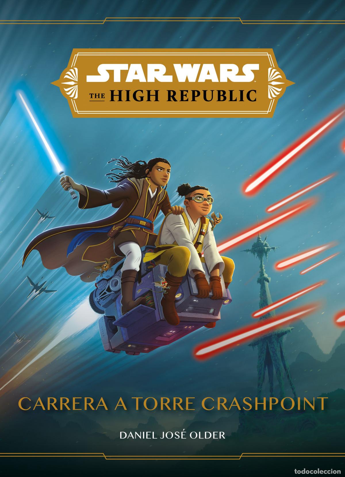 Libros: STAR WARS. THE HIGH REPUBLIC. CARRERA A TORRE CRASHPOINT - Star Wars