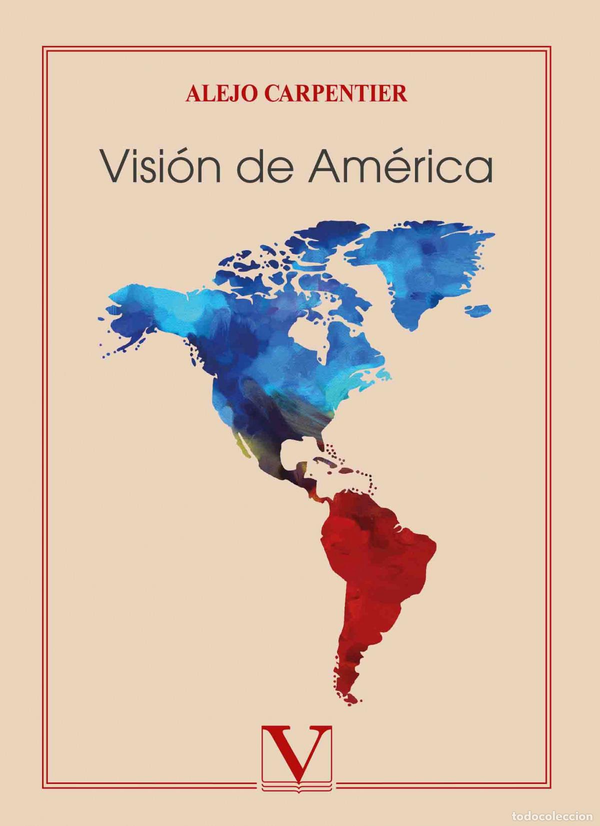 Libros: VISI&Oacute;N DE AM&Eacute;RICA - Carpentier, Alejo