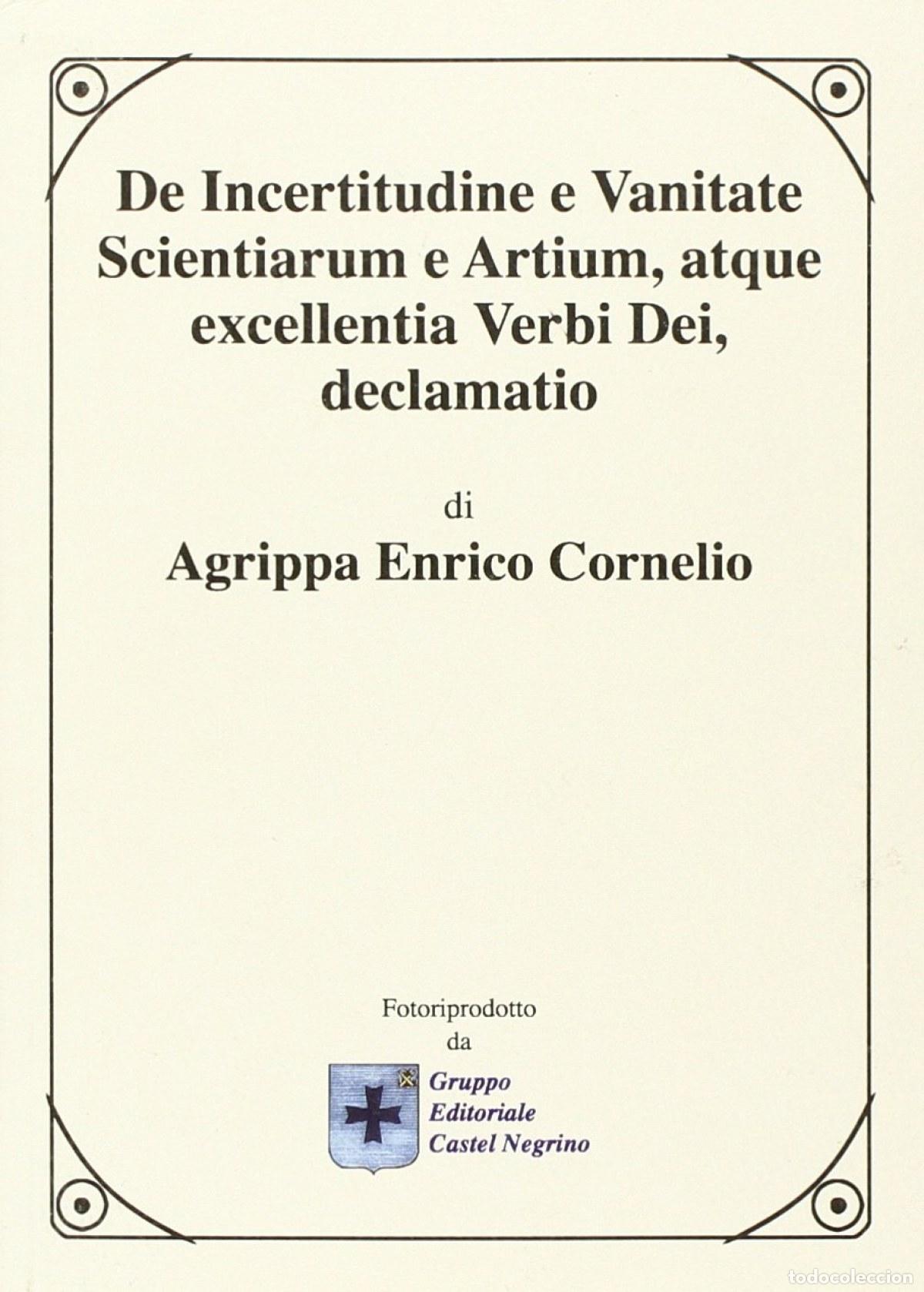 Libros: DE INCERTITUDINE E VANITATE SCIENTIARUM E ARTIUM - Agrippa, Enrico Cornelio