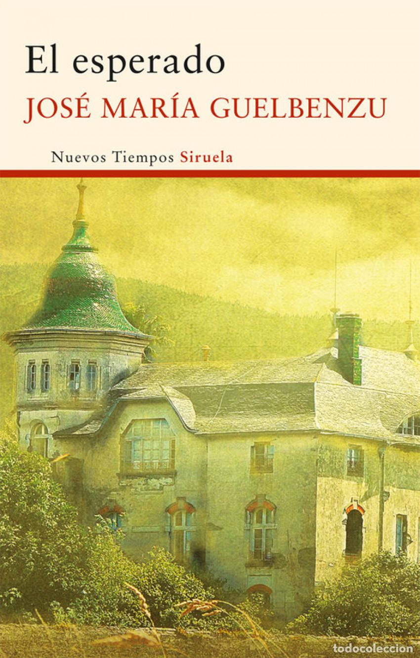 Libros: EL ESPERADO - Guelbenzu, Jos&eacute; Mar&iacute;a