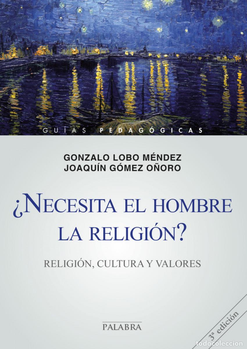 books: &iquest;NECESITA EL HOMBRE LA RELIGION? - Lobo, Gonzalo