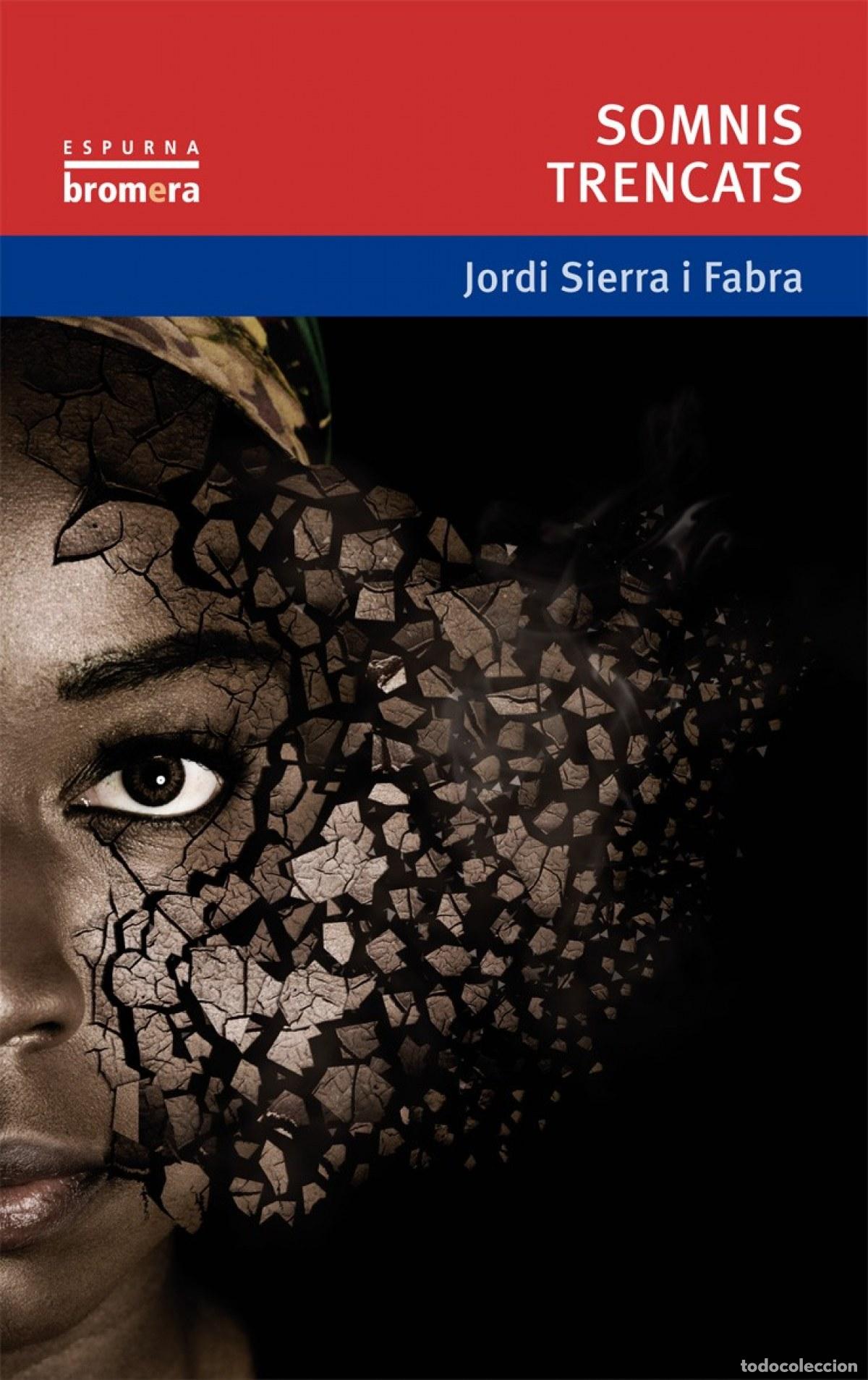 Libri: SOMNIS TRENCATS - Sierra i Fabra, Jordi