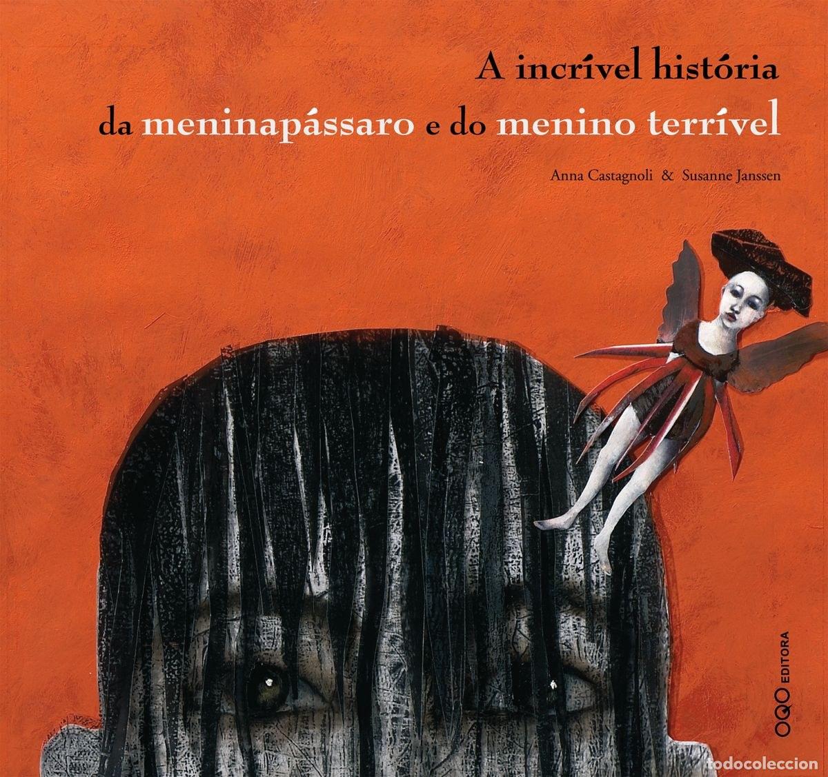 Libri: A INCR&Iacute;VEL HIST&Oacute;RIA DA MENINA&Agrave; - Castagnoli, Anna