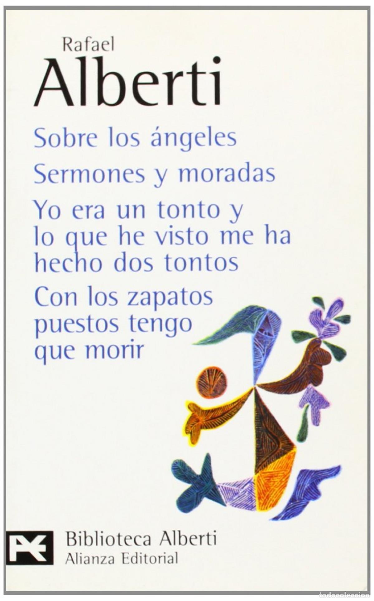 Libri: SOBRE LOS &Aacute;NGELES. SERMONES Y MORADAS. YO ERA UN TONTO Y LO QUE HE VISTO ME HA HECHO DOS TONTOS. CON