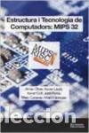 Libri: ESTRUCTURA I TECNOLOGIA DE COMPUTADORS:MIPS 32 - AA.VV.
