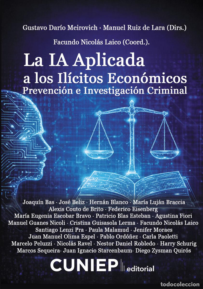 Libri: LA IA APLICADA A LOS IL&Iacute;CITOS ECON&Oacute;MICOS - Gustavo Dar&iacute;o Meirovich