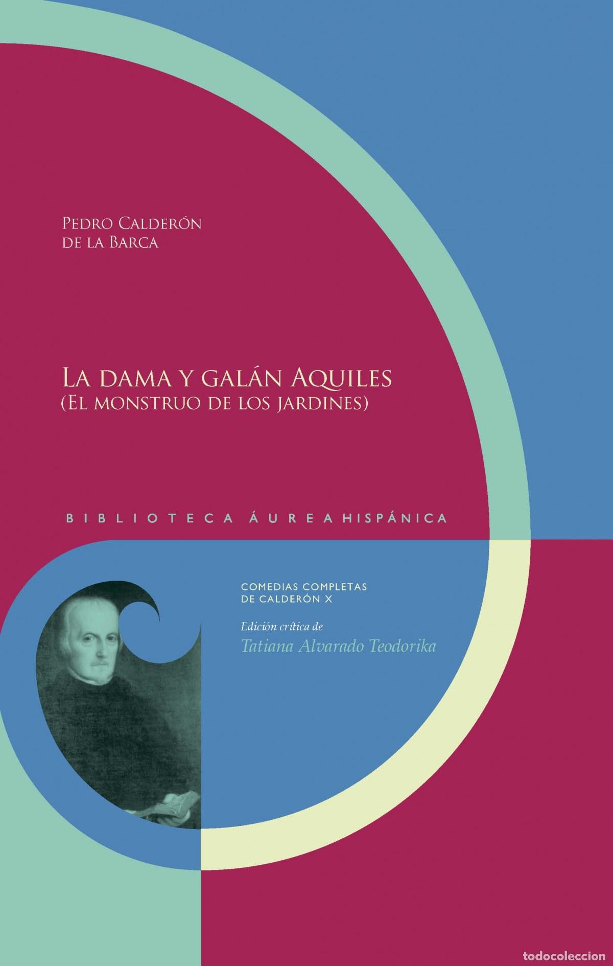 Libri: LA DAMA Y GALAN AQUILES - Calderon De La Barca, Pedro