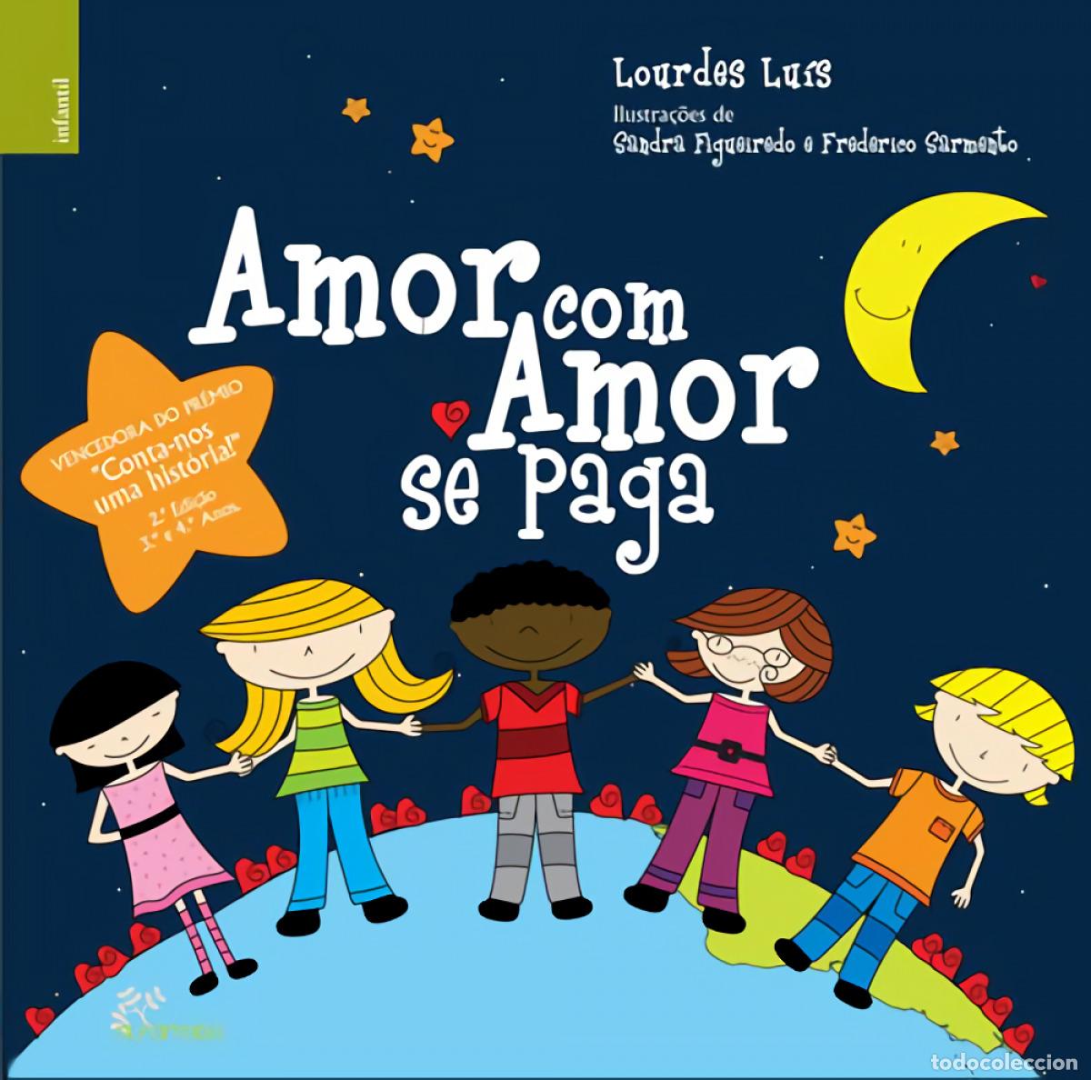 Libri: AMOR COM AMOR SE PAGA - Maria de Lourdes Pinto
