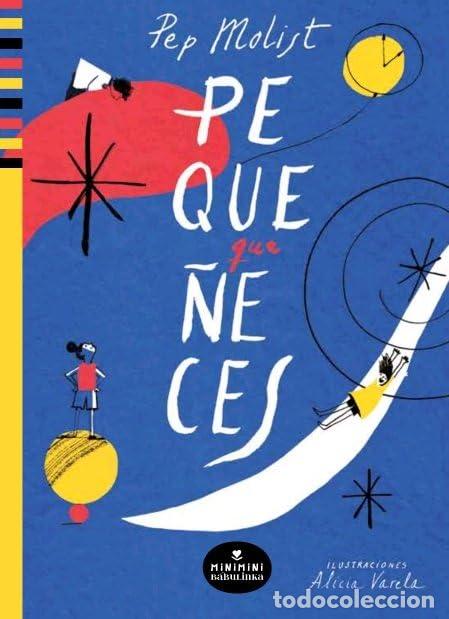 Livres: PEQUEQUE&Ntilde;ECES - Molist Sadurni, Pep
