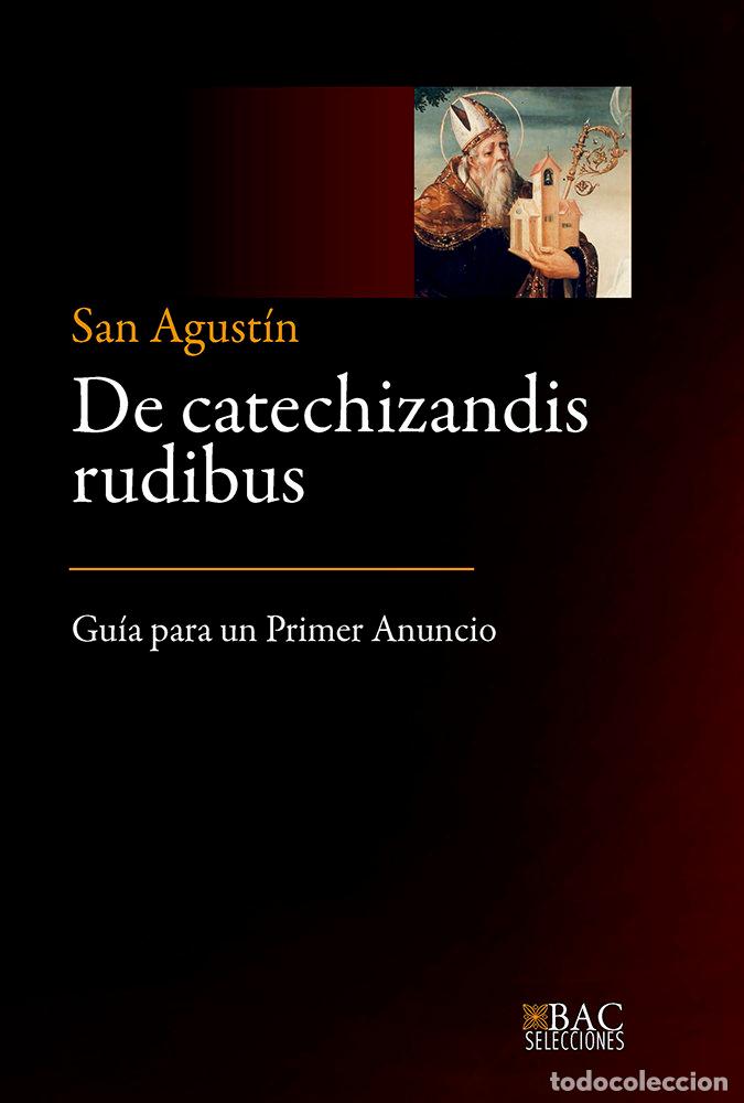 Libros: DE CATECHIZANDI RUDIBUS - SAN AGUSTIN