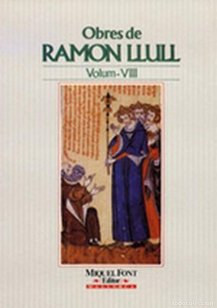 Libros: OBRES DE RAMON LLULL VOL. VIII - Llull, Ramon