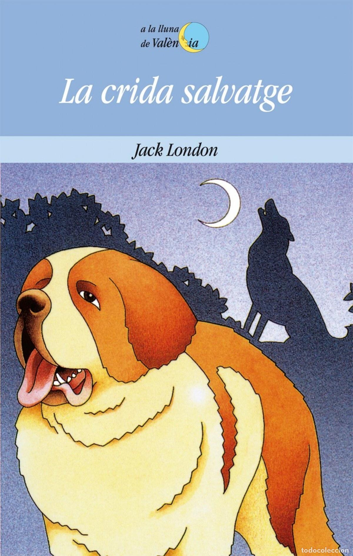 Libros: LA CRIDA SALVATGE - London, Jack