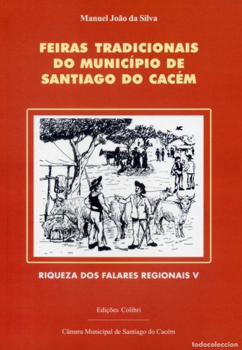 B&uuml;cher: FEIRAS TRADICIONAIS DO MUNIC&Iacute;PIO DE SANTIAGO DO CAC&Eacute;M - Jo&atilde;o da Silva, Manuel