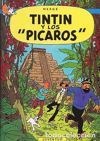 Livres: TINT&Iacute;N Y LOS &rdquo;P&Iacute;CAROS&rdquo; - Herg&eacute;