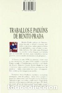 Livres: TRABALLOS E PAIX&Oacute;NS DE BENITO PRADA. GALEGO DA PROVINCIA DE OURENSE QUE VEU A PORTUGAL GA&Ntilde;AR A VIDA