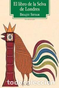 Libros: LIBRO DE LA SELVA DE LONDRES,EL - SHYAM, BHAJJU