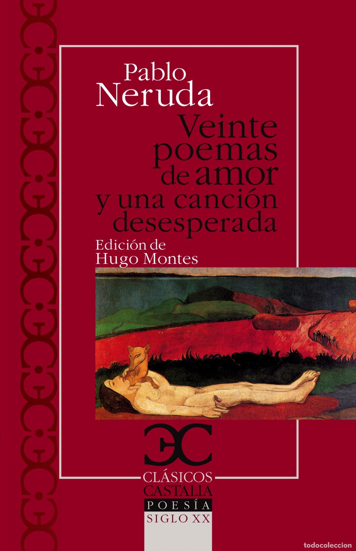 Libros: VEINTE POEMAS DE AMOR Y UNA CANCI&Oacute;N DESESPERADA . - Neruda, Pablo