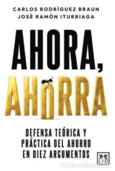 books: AHORA, AHORRA - &rdquo;RODR&Iacute;GUEZ BRAUN, CARLOS