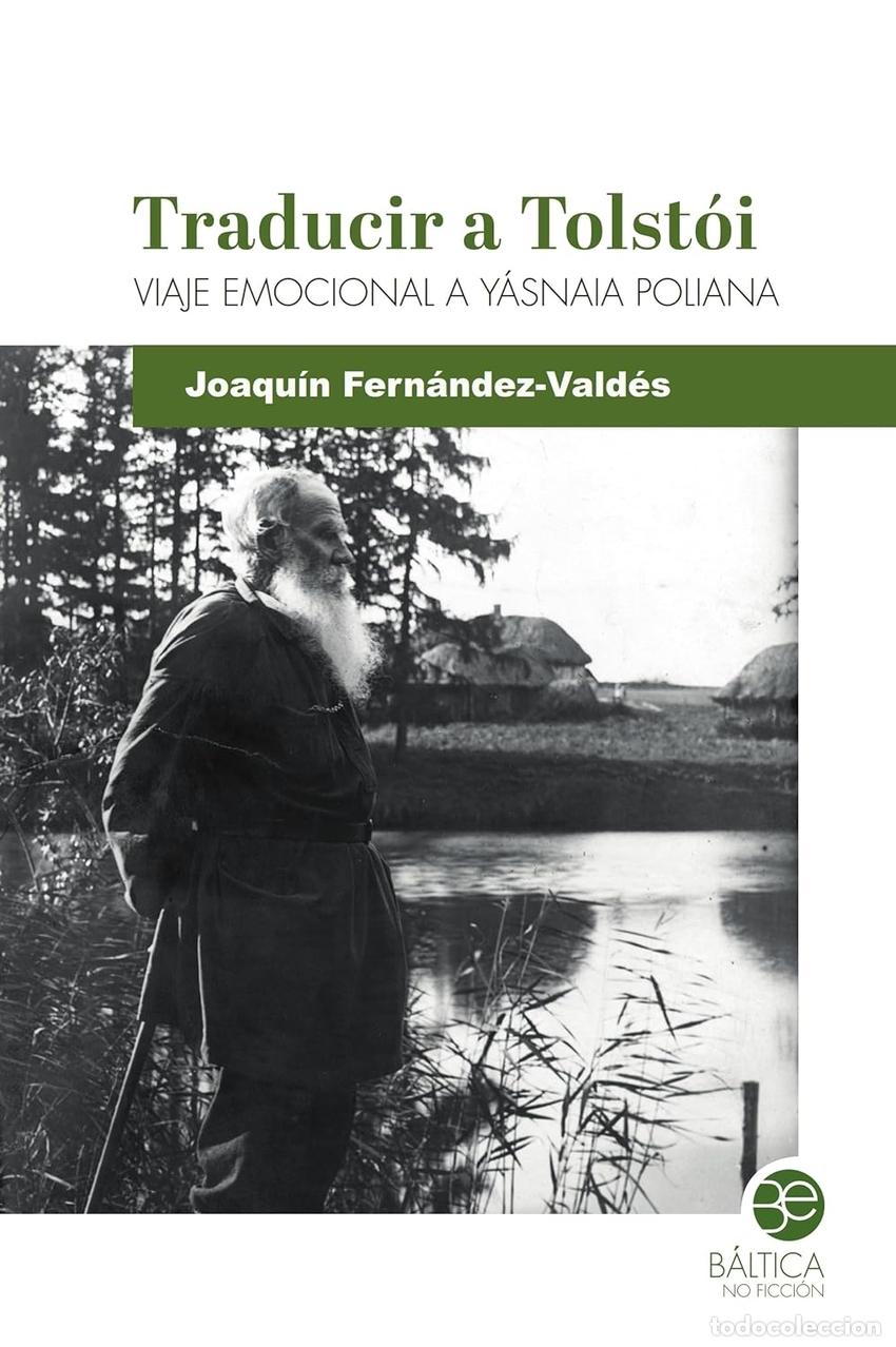 Libros: TRADUCIR A TOLST&Oacute;I - Fern&aacute;ndez Vald&eacute;s Roig Gironella, Joaqu&iacute;n