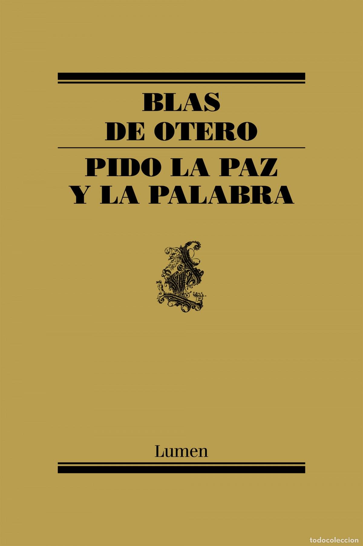 Libros: PIDO LA PAZ Y LA PALABRA - Otero, Blas De
