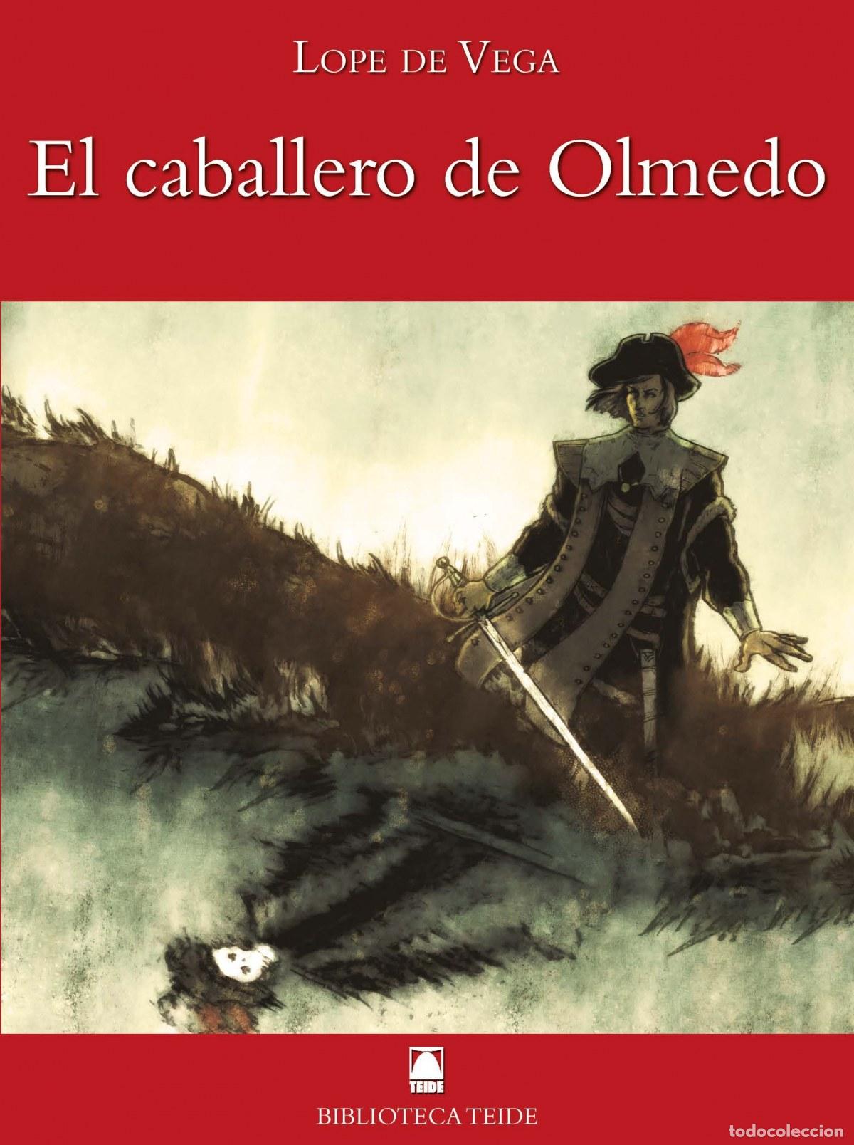 Libros: BIBLIOTECA TEIDE 050 - EL CABALLERO DE OLMEDO -LOPE DE VEGA - Joan Baptista FORTUNY GINE