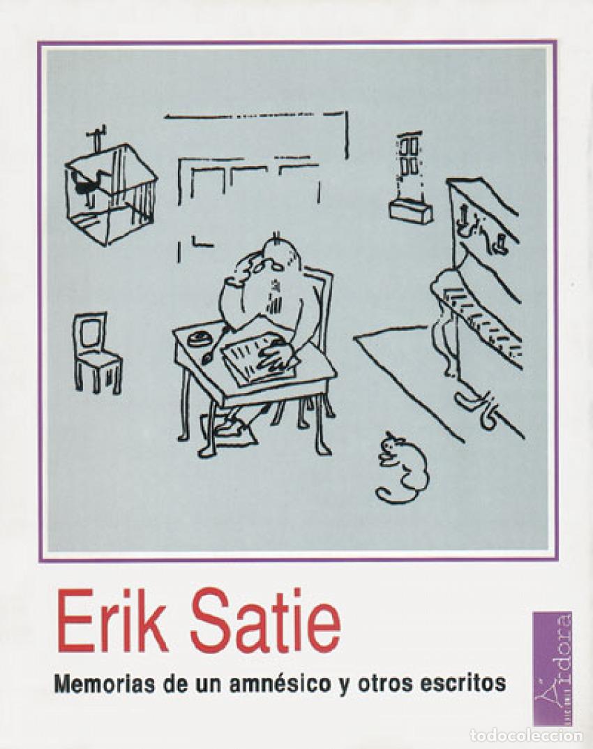 Livros: MEMORIAS DE UN AMN&Eacute;SICO Y OTROS ESCRITOS - Satie, Erik