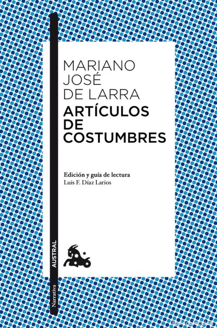 Libros: ART&Iacute;CULOS DE COSTUMBRES - Mariano Jos&eacute; de Larra