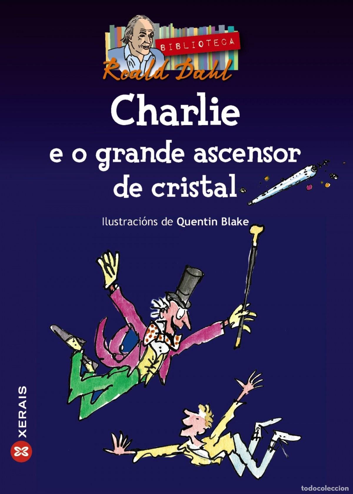 Libros: CHARLIE E O GRANDE ASCENSOR DE CRISTAL - Dahl, Roald