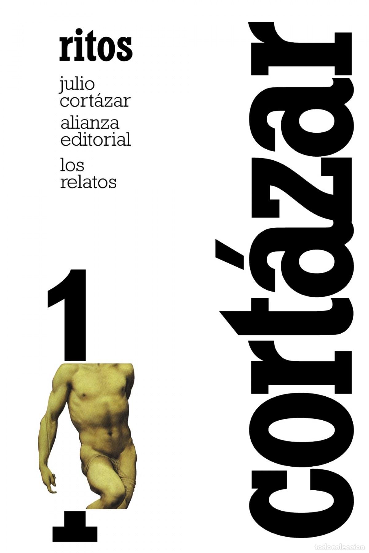 Libros: LOS RELATOS. 1. RITOS - CORT&aacute;ZAR, JULIO
